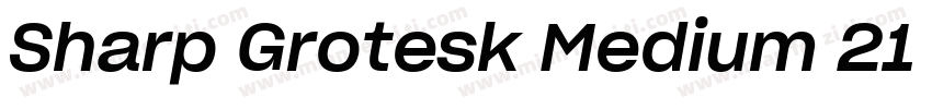 Sharp Grotesk Medium 21字体转换